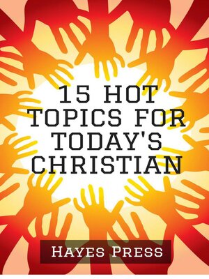 cover image of 15 Hot Topics For Today's Christian